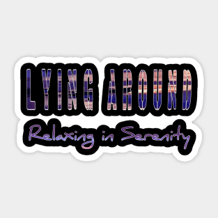 Relaxing in serenity Sticker